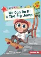 We Can Do It & the Big Jump di Jenny Jinks edito da LERNER PUBN