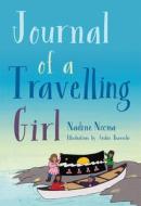 Journal of a Travelling Girl di Nadine Neema edito da HERITAGE HOUSE