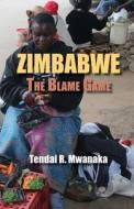 Zimbabwe di Tendai Rinos Mwanaka edito da Mwanaka Media and Publishing