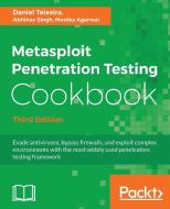 Metasploit Penetration Testing Cookbook - Third Edition di Daniel Teixeira, Abhinav Singh, Monika Agarwal edito da Packt Publishing