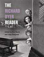 The Richard Dyer Reader edito da Bloomsbury Publishing PLC