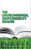 The Environmental Responsibility Reader di Martin Reynolds edito da Zed Books