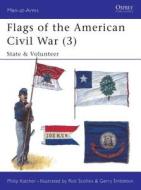 Flags of the American Civil War di Philip Katcher edito da Bloomsbury Publishing PLC
