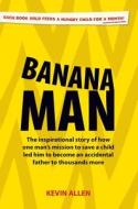 Banana Man di Kevin Allen edito da Ecademy Press