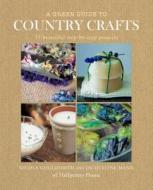 A Green Guide To Country Crafts di Nicola Gouldsmith, Jacqui Mann edito da Ryland, Peters & Small Ltd