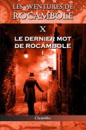 Les aventures de Rocambole X di Pierre Alexis Ponson Du Terrail edito da Omnia Publica International LLC