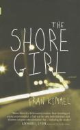 Shore Girl di Fran Kimmel edito da NeWest Press