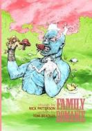Family Romance di Nick Patterson, Tom Bradley edito da Jaded Ibis Press
