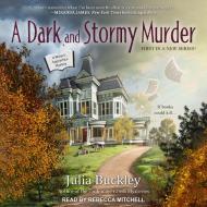 A Dark and Stormy Murder di Julia Buckley edito da Tantor Audio