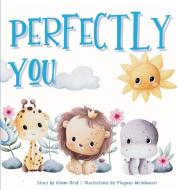 Perfectly You di Magnus Weinhauser edito da Ahelia Publishing LLC