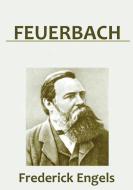 Feuerbach di Frederick Engels edito da Les prairies numériques