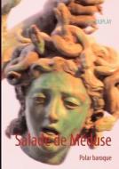 Salade de Méduse di Jean Duplay edito da Books on Demand