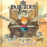 The Fabulous Song [With CDROM] di Don Gillmor edito da Secret Mountain