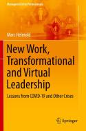 New Work, Transformational And Virtual Leadership di Marc Helmold edito da Springer Nature Switzerland AG