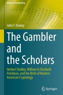 The Gambler and the Scholars di John F. Dooley edito da Springer Nature Switzerland