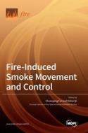 Fire-Induced Smoke Movement and Control edito da MDPI AG