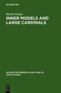 Inner Models and Large Cardinals di Martin Zeman edito da Walter de Gruyter