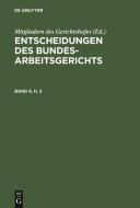 Entscheidungen des Bundesarbeitsgerichts, Band 6, H. 5 edito da De Gruyter