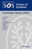 Science Of Synthesis: Knowledge Updates 2018/2 edito da Thieme Publishing Group