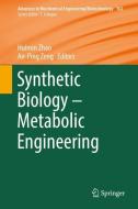 Synthetic Biology - Metabolic Engineering edito da Springer International Publishing