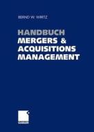 Handbuch Mergers & Acquisitions Management edito da Gabler Verlag