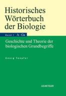 Historisches Wörterbuch der Biologie di Georg Toepfer edito da J.B. Metzler