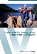 Values and Well-being in the Retirement Transition di Andrew Burr edito da AV Akademikerverlag
