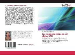 La cooperación en el siglo XXI di Julia Alicia Romero Moreno edito da EAE