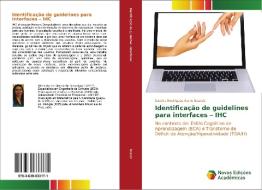 Identificação de guidelines para interfaces - IHC di Sandra Rodrigues Sarro Boarati edito da Novas Edições Acadêmicas