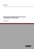 F Rderung Des Konfliktmanagements In Einem Mittelst Ndischen Unternehmen di Iris Strobel edito da Grin Verlag