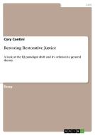 Restoring Restorative Justice di Cory Contini edito da Grin Verlag Gmbh