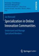 Specialization in Online Innovation Communities di Jan Bierwald edito da Gabler, Betriebswirt.-Vlg
