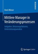 Mittlere Manager in Veränderungsprozessen di Doris Wieser edito da Springer Fachmedien Wiesbaden