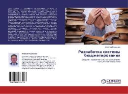 Razrabotka Sistemy Byudzhetirovaniya di Tashkinov Aleksey edito da Lap Lambert Academic Publishing