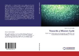 Towards a Mission Cycle di Paul K. Musolo W'Isuka edito da LAP Lambert Academic Publishing