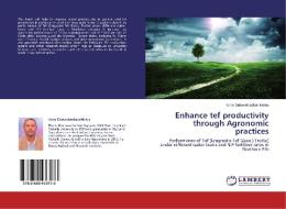 Enhance tef productivity through Agronomic practices di Kiros Geberetsadkan Meles edito da LAP Lambert Academic Publishing