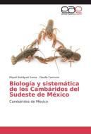 Biología y sistemática de los Cambáridos del Sudeste de México di Miguel Rodríguez Serna, Claudia Carmona edito da EAE