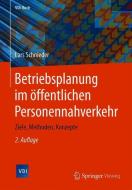 Betriebsplanung im öffentlichen Personennahverkehr di Lars Schnieder edito da Springer-Verlag GmbH