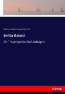 Emilia Galotti di Gotthold Ephraim Lessing, Max Poll edito da hansebooks