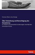 Über Entstehung und Berechtigung des Donatismus di Hermann Rieck, Julius Strenge edito da hansebooks