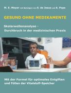 Gesund ohne Medikamente di Marianne Meyer edito da Books on Demand