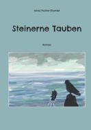 Steinerne Tauben di Anna Fischer-Thomke edito da Books on Demand