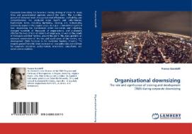 Organisational downsizing di Franco Gandolfi edito da LAP Lambert Acad. Publ.