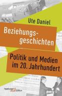 Beziehungsgeschichte di Ute Daniel edito da Hamburger Edition