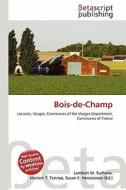 Bois-de-Champ edito da Betascript Publishing