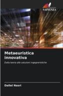Metaeuristica innovativa di Dallel Nasri edito da Edizioni Sapienza