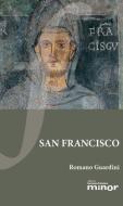 San Francisco di Romano Guardini edito da Ediciones Franciscanas Arantzazu