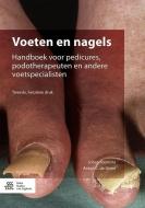 Voeten En Nagels: Handboek Voor Pedicures, Podotherapeuten En Andere Voetspecialisten di Johan Toonstra edito da SPRINGER NATURE