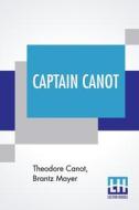 Captain Canot di Theodore Canot, Brantz Mayer edito da Lector House