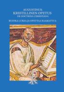 Augustinus: Kristillinen Opetus De Doctrina Christiana edito da Books on Demand